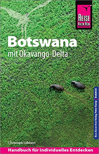 Reise Know-How Reiseführer Botswana mit Okavango-Delta von Reise Know-How Rump GmbH